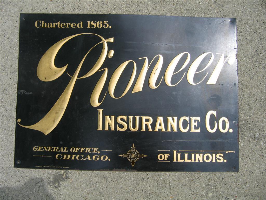 Pioneer Insurance Company of Illinois. Sign. Tin