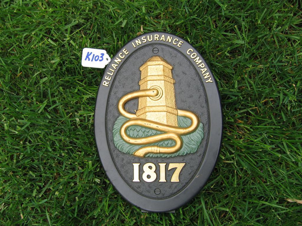 Reliance Insurance Company Reproduction Fire Mark.
