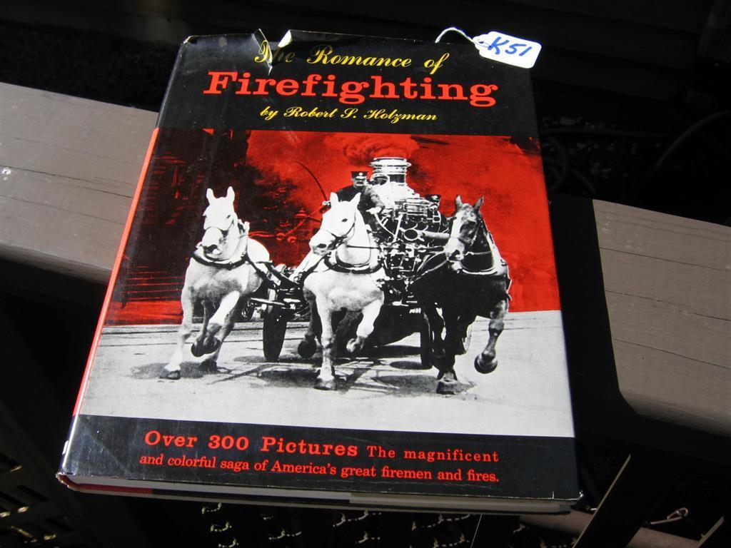 Book. The Romance of Firefighting. by Robert Hol