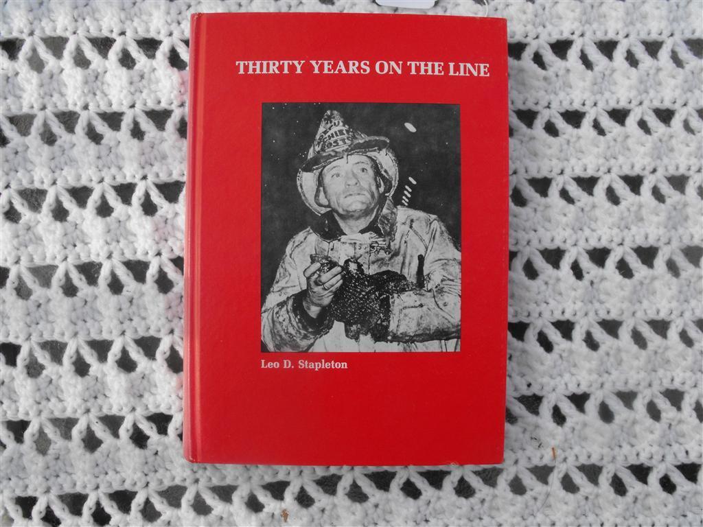 Thirty Years on the Line Book. by Leo Stapleton.