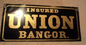 Union Fire Insurance Company. Bangor, Maine. Tin