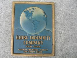 Globe Indemnity Company, New York. Sign. Tin with