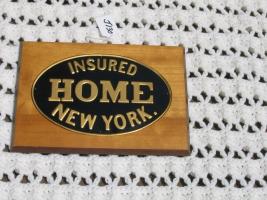 Insured Home New York. Reproduction Fire Mark on