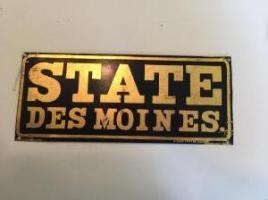 #168 State Insurance Company of Des Moines Iowa  Fire Mark.  Addendum Bulau #475 -X-1.