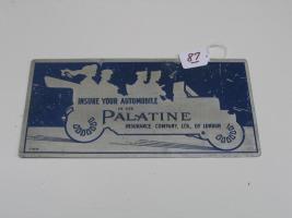 #087 Insurance Sign - Insure Your Automobile in the Palatine Insurance Company of London